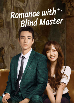 الرومانسية مع السيد الأعمى Romance with Blind Master