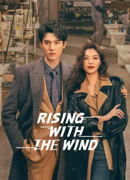 Rising with the Wind
